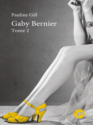 cover image of Gaby Bernier, Tome 2